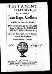 Testament politique de Messire Jean-Bapt. Colbert, ministre & secretaire d'Etat by Gatien Courtilz de Sandras