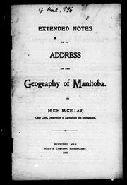 Cover of: Extended notes of an address on the geography of Manitoba