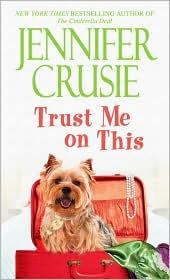 Cover of: Trust Me on This by Jennifer Crusie
