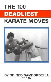 Cover of: The 100 deadliest karate moves by Theodore L. Gambordella