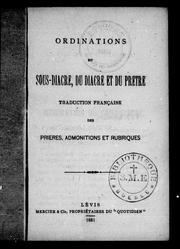 Cover of: Ordinations du sous-diacre, du diacre et du prêtre