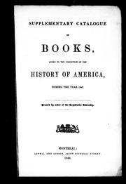 Cover of: Supplementary catalogue of books, added to the collection on the history of America, during the year 1847