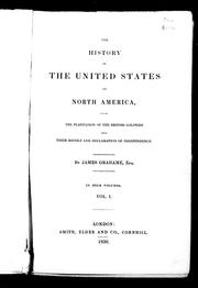 Cover of: The history of the United States of North America by Grahame, James