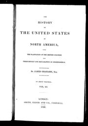 The history of the United States of North America by Grahame, James
