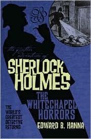 Cover of: The Whitechapel Horrors (The Further Adventures of Sherlock Holmes) by 
