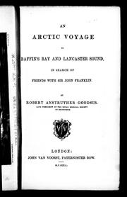 Cover of: An Arctic voyage to Baffin's Bay and Lancaster Sound, in search of friends with Sir John Franklin