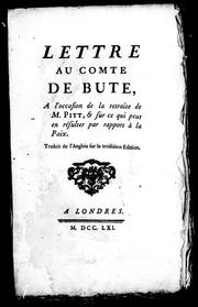Cover of: Lettre au comte de Bute: à l'occasion de la retraite de M. Pitt, & sur ce qui peut en résulter par rapport à la paix