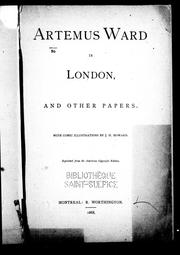 Cover of: Artemus Ward in London, and other papers by Artemus Ward (Charles Farrar Browne)