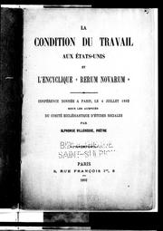 Cover of: La condition du travail aux Etats-Unis et l'encyclique "Rerum novarum": conférence donnée à Paris, le 4 juillet 1892, sous les auspices du Comité ecclésiastique d'études sociales
