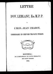 Cover of: Lettre d'Ov. Leblanc, ecr, M.P.P. à l'Hon. Jean Chabot, commissaire en chef des Travaux publiques by Ovide Leblanc