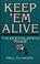 Cover of: Keep 'em alive