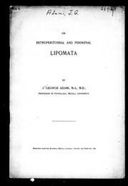 Cover of: On the retroperitoneal and perirenal lipomata by J. George Adami