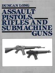 Cover of: Assault Pistols, Rifles And Submachine Guns by Duncan Long, Duncan Long