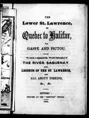 The Lower St. Lawrence, or, Quebec to Halifax via Gaspé and Pictou by G. T. Cary