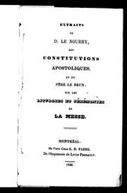 Cover of: Extraits de D. Le Nourry, des constitutions apostoliques et du père Le Brun sur les liturgies et cérémonies de la messe