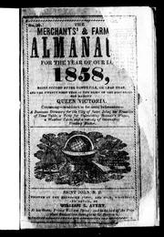 Cover of: The Merchants' and farmers' almanack for the year of Our Lord 1858 by 