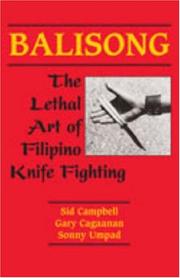 Cover of: Balisong: the lethal art of Filipino knife fighting