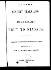 Cover of: Canada seventy years ago, or, Prince Edward's visit to Niagara