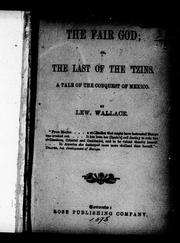 Cover of: The fair god, or The last of the 'Tzins by Lew Wallace