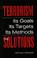 Cover of: Terrorism, its goals, its targets, its methods