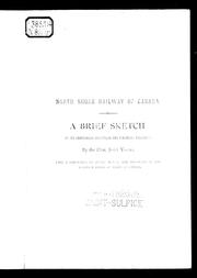 Cover of: North Shore Railway of Canada: a brief sketch of its commercial relations and financial prospects