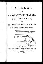 Cover of: Tableau de la Grande-Bretagne, de l'Irlande, et des possessions angloises dans les quatre parties du monde