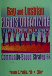 Cover of: Gay and Lesbian Rights Organizing by Yolanda C. Padilla