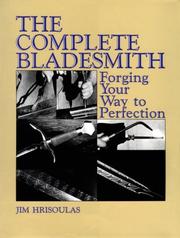 Cover of: The Complete Bladesmith by Jim Hrisoulas