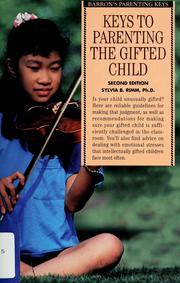 Cover of: Keys to parenting the gifted child by Sylvia B. Rimm