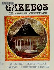 Cover of: Gazebos And Other Garden Structure Designs by Janet Strombeck, Richard Strombeck