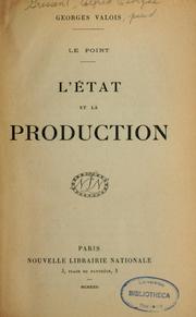 Cover of: L'état et la production by Georges Valois