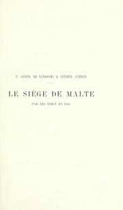 Cover of: Le Siège de Malte par les Trucs en 1565 by Pietro Gentile