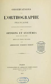 Cover of: Observations sur l'orthographe française by Ambroise Firmin-Didot