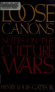Cover of: Loose canons: notes on the culture wars