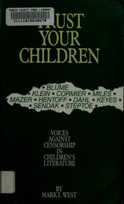 Cover of: Trust your children: voices against censorship in children's literature