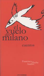 Cover of: El vuelo del milano: Cuentos