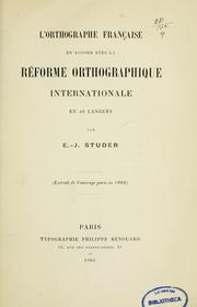 L'orthographe française en accord avec la réforme orthographique internationale by E. J. Studer