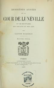 Cover of: Dernières années de la cour de Lunéville: Mme de Boufflers, ses enfants et ses amis