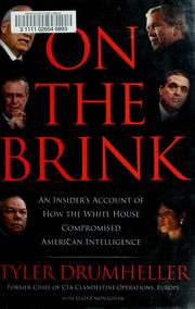 Cover of: On the Brink: An Insider's Account of How the White House Compromised American Intelligence