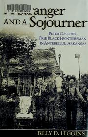 Cover of: A stranger and a sojourner by Billy D. Higgins