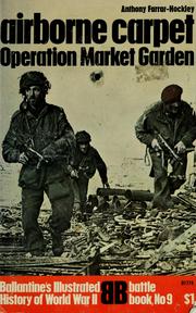 Cover of: Airborne Carpet: Operation Market Garden by Anthony Farrar-Hockley