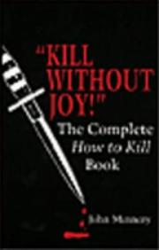 Cover of: "Kill without joy!": the complete How to kill book