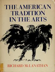 Cover of: The american tradition in the arts by Richard B. K. McLanathan