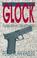 Cover of: Glock