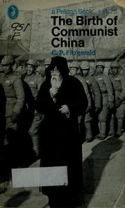 The birth of Communist China by C. P. Fitzgerald
