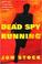 Cover of: Dead Spy Running