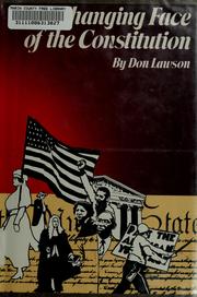 Cover of: The changing face of the Constitution by Don Lawson