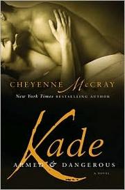 Cover of: Kade: Armed and Dangerous by 
