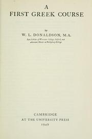 Cover of: A first Greek course by William Lachlan Donaldson
