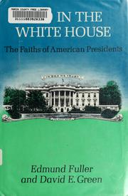 Cover of: God in the White House: the faiths of American Presidents